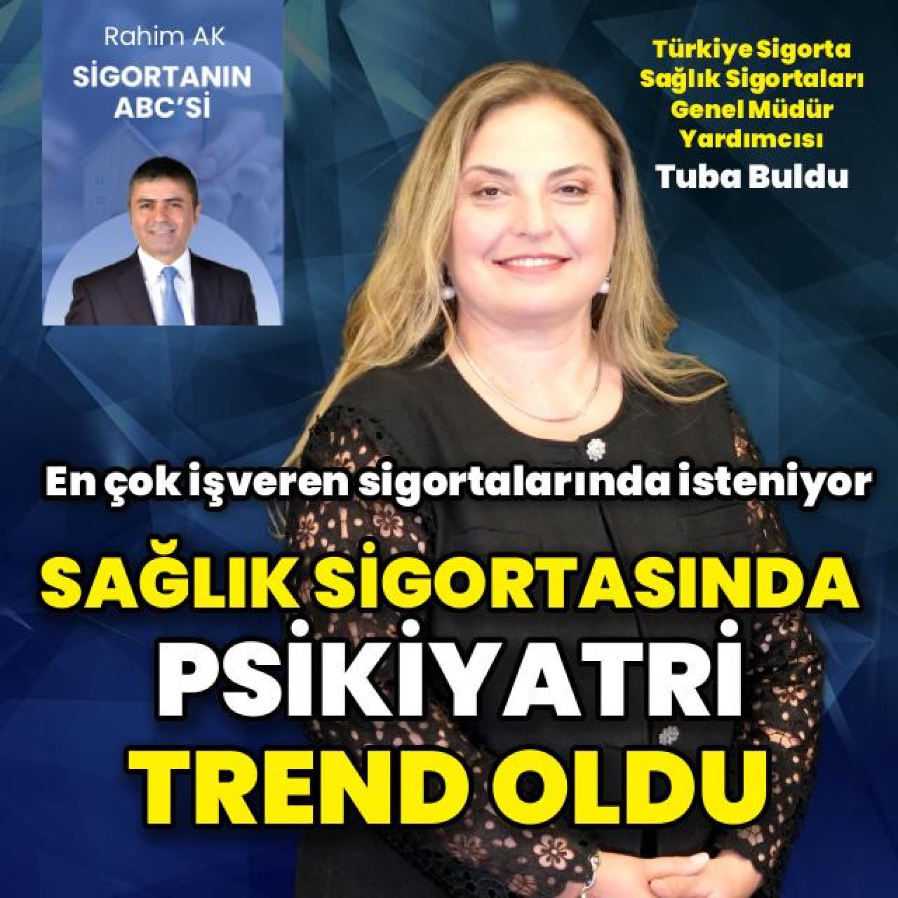 Sağlık sigortasında psikiyatrik muayene trend oldu