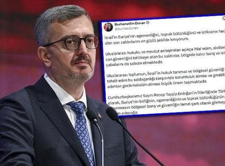İletişim Başkanı Duran’dan İsrail’e Suriye tepkisi