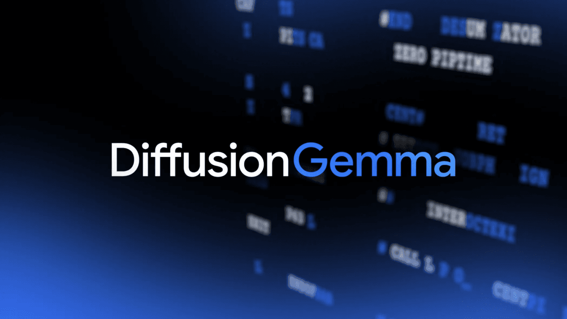 Google'ın en yeni DiffusionGemma açık yapay zeka modeli 4 kat hız artışıyla geliyor