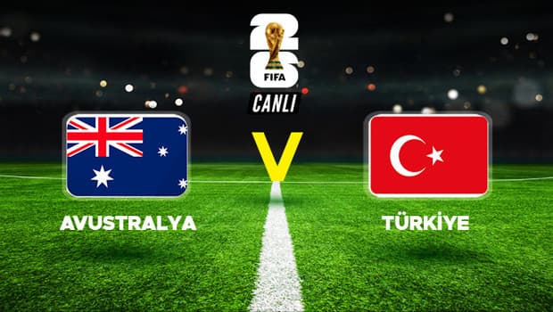 Türkiye, Dünya Kupası'ndaki ilk maçında Avustralya karşısında! Tarihi karşılaşmaya geri sayım
